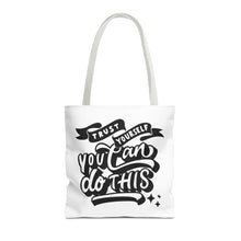 Load image into Gallery viewer, Tote Bag with Positive Quote Trust Yourself, You Can Do It