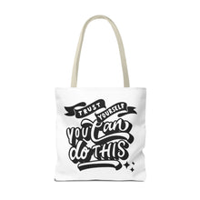 Load image into Gallery viewer, Tote Bag with Positive Quote Trust Yourself, You Can Do It