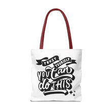 Load image into Gallery viewer, Tote Bag with Positive Quote Trust Yourself, You Can Do It