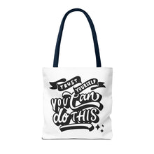 Load image into Gallery viewer, Tote Bag with Positive Quote Trust Yourself, You Can Do It