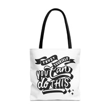 Load image into Gallery viewer, Tote Bag with Positive Quote Trust Yourself, You Can Do It
