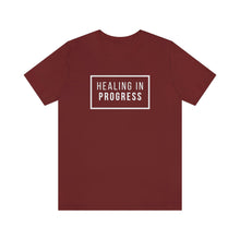 Load image into Gallery viewer, Healing In Progress - Unisex Jersey Short Sleeve Tee