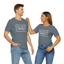 Load image into Gallery viewer, Healing In Progress - Unisex Jersey Short Sleeve Tee