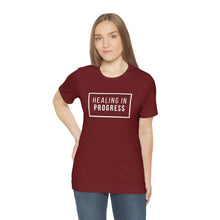 Load image into Gallery viewer, Healing In Progress - Unisex Jersey Short Sleeve Tee