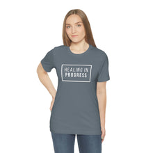 Load image into Gallery viewer, Healing In Progress - Unisex Jersey Short Sleeve Tee