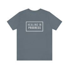 Load image into Gallery viewer, Healing In Progress - Unisex Jersey Short Sleeve Tee