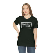 Load image into Gallery viewer, Healing In Progress - Unisex Jersey Short Sleeve Tee