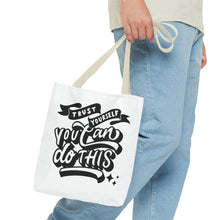 Load image into Gallery viewer, Tote Bag with Positive Quote Trust Yourself, You Can Do It
