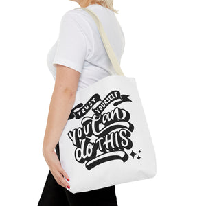 Tote Bag with Positive Quote Trust Yourself, You Can Do It