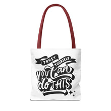 Load image into Gallery viewer, Tote Bag with Positive Quote Trust Yourself, You Can Do It
