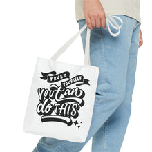 Load image into Gallery viewer, Tote Bag with Positive Quote Trust Yourself, You Can Do It

