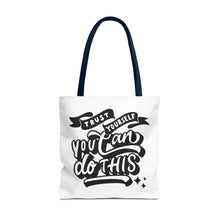 Load image into Gallery viewer, Tote Bag with Positive Quote Trust Yourself, You Can Do It

