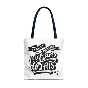 Tote Bag with Positive Quote Trust Yourself, You Can Do It
