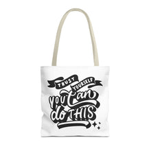 Load image into Gallery viewer, Tote Bag with Positive Quote Trust Yourself, You Can Do It
