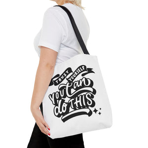 Tote Bag with Positive Quote Trust Yourself, You Can Do It