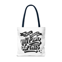 Load image into Gallery viewer, Tote Bag with Positive Quote Trust Yourself, You Can Do It
