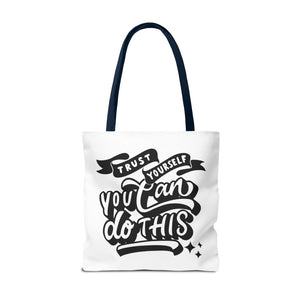 Tote Bag with Positive Quote Trust Yourself, You Can Do It
