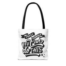 Load image into Gallery viewer, Tote Bag with Positive Quote Trust Yourself, You Can Do It

