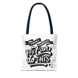Tote Bag with Positive Quote Trust Yourself, You Can Do It