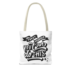 Tote Bag with Positive Quote Trust Yourself, You Can Do It