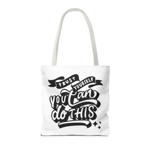 Tote Bag with Positive Quote Trust Yourself, You Can Do It