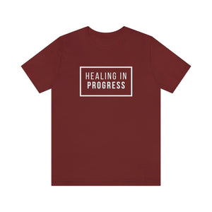 Healing In Progress - Unisex Jersey Short Sleeve Tee