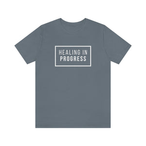 Healing In Progress - Unisex Jersey Short Sleeve Tee