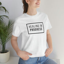 Load image into Gallery viewer, Healing In Progress - Unisex Jersey Short Sleeve Tee
